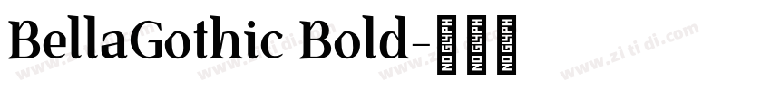 BellaGothic Bold字体转换